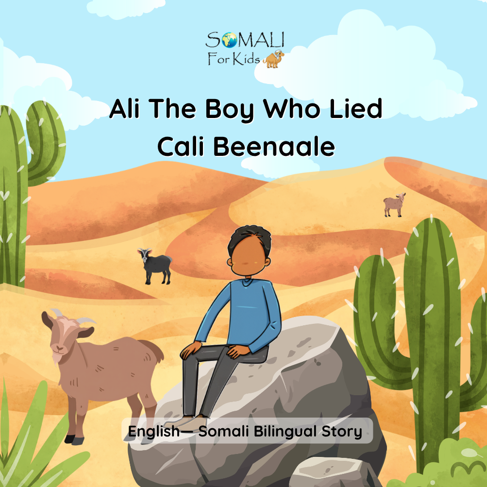 Ali the boy who lied ~ Cali Beenaale: English — Somali - New version